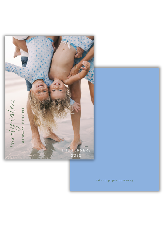 Rarely Calm, Always Bright Christmas Card